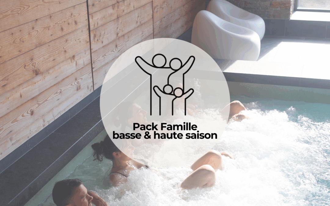 Entrées bains – Pack Famille